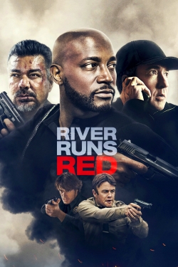 Watch River Runs Red movies free hd online