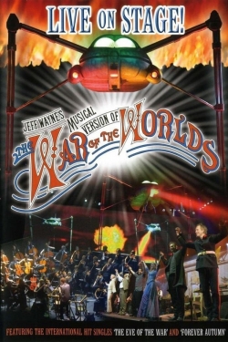 Watch Jeff Wayne's Musical Version of The War of the Worlds: Live on Stage! movies free hd online