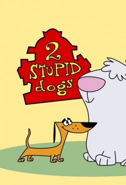 Watch 2 Stupid Dogs movies free hd online