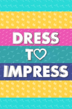 Watch Dress to Impress movies free hd online