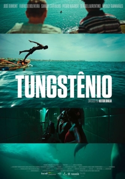 Watch Tungstênio movies free hd online