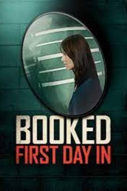 Watch Booked: First Day In movies free hd online