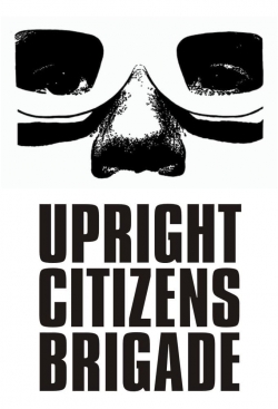 Watch Upright Citizens Brigade movies free hd online