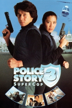 Watch Police Story 3: Super Cop movies free hd online