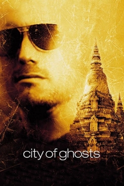 Watch City of Ghosts movies free hd online