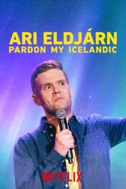 Watch Ari Eldjárn: Pardon My Icelandic movies free hd online