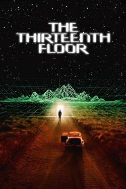 Watch The Thirteenth Floor movies free hd online