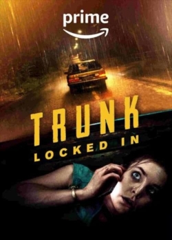 Watch Trunk: Locked In movies free hd online