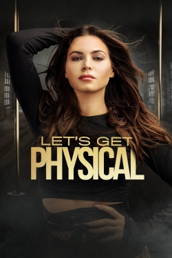 Watch Let's Get Physical movies free hd online