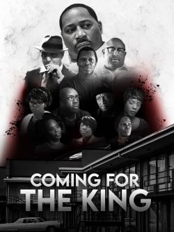 Watch Coming For The King movies free hd online