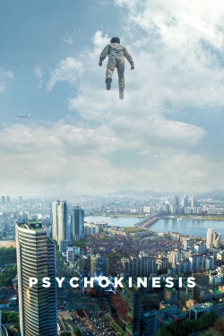 Watch Psychokinesis movies free hd online