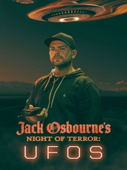 Watch Jack Osbourne's Night of Terror: UFOs movies free hd online