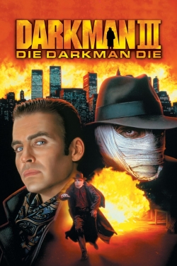 Watch Darkman III: Die Darkman Die movies free hd online