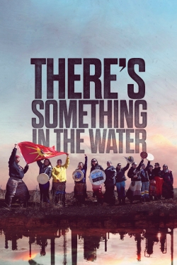 Watch There's Something in the Water movies free hd online