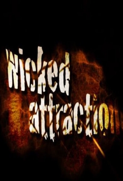 Watch Wicked Attraction movies free hd online