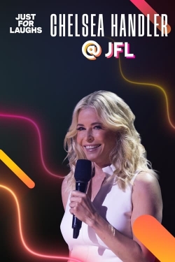 Watch Just for Laughs: The Gala Specials Chelsea Handler movies free hd online