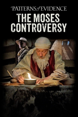 Watch Patterns of Evidence: The Moses Controversy movies free hd online