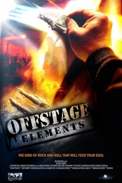 Watch Offstage Elements movies free hd online