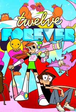 Watch Twelve Forever movies free hd online