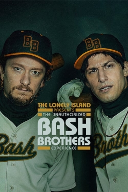 Watch The Lonely Island Presents: The Unauthorized Bash Brothers Experience movies free hd online