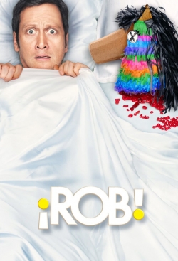 Watch ¡Rob! movies free hd online