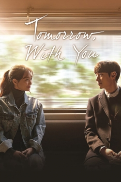 Watch Tomorrow with You movies free hd online