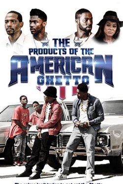 Watch The Products of the American Ghetto movies free hd online