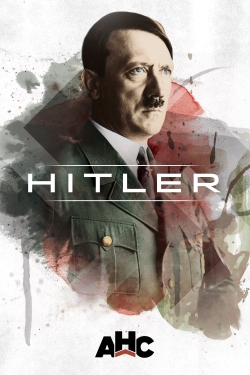 Watch Hitler: The Rise and Fall movies free hd online