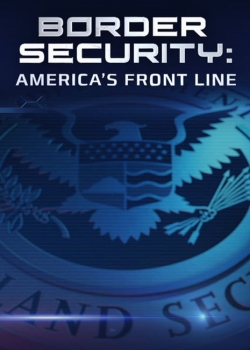 Watch Border Security: America's Front Line movies free hd online