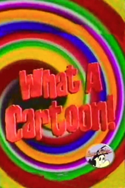 Watch What a Cartoon! movies free hd online