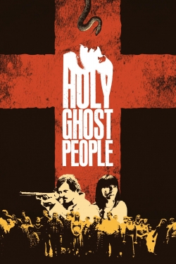 Watch Holy Ghost People movies free hd online