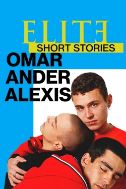 Watch Elite Short Stories: Omar Ander Alexis movies free hd online