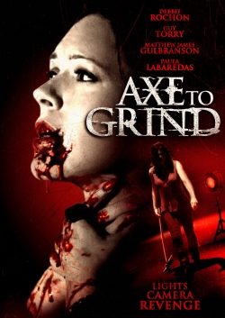 Watch Axe to Grind movies free hd online