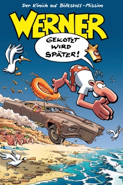 Watch Werner - Gekotzt wird später! movies free hd online