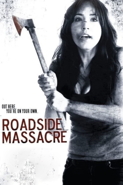 Watch Roadside Massacre movies free hd online