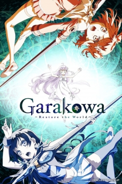 Watch Garakowa: Restore the World movies free hd online