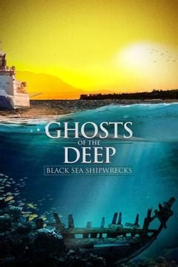 Watch Ghosts of the Deep: Black Sea Shipwrecks movies free hd online