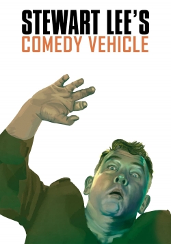 Watch Stewart Lee's Comedy Vehicle movies free hd online