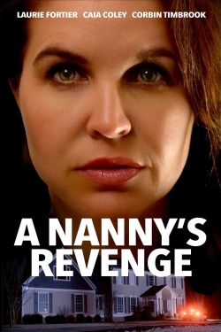 Watch A Nanny's Revenge movies free hd online