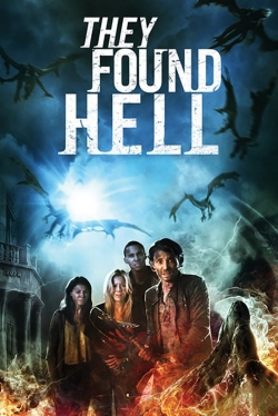 Watch They Found Hell movies free hd online