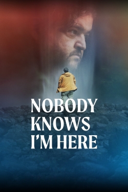 Watch Nobody Knows I'm Here movies free hd online