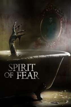 Watch Spirit of Fear movies free hd online