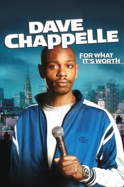 Watch Dave Chappelle: For What It's Worth movies free hd online