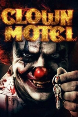 Watch Clown Motel: Spirits Arise movies free hd online