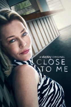 Watch Close To Me movies free hd online