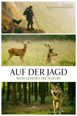 Watch Auf der Jagd - Wem gehört die Natur? movies free hd online