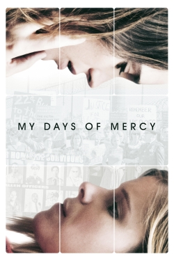 Watch My Days of Mercy movies free hd online