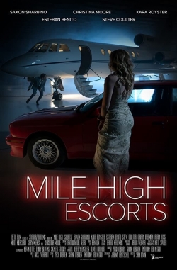 Watch Mile High Escorts movies free hd online