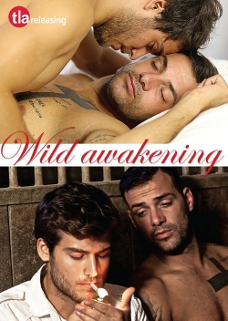 Watch Wild Awakening movies free hd online