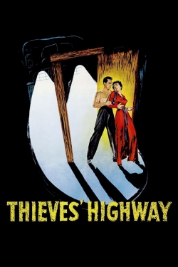 Watch Thieves' Highway movies free hd online